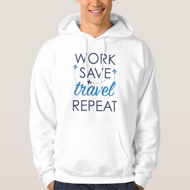 Sudadera Repetición de viaje de ahorro de trabajo (Anverso)