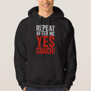 Sudadera Repetir Después De Mi Sí Coaching Gif