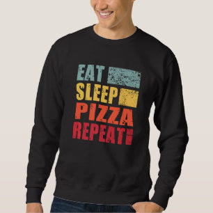 Sudadera Repetir la pizza de sueño