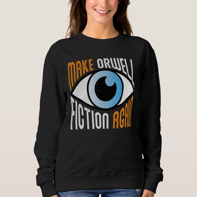 Sudadera Reproducir Orwell Ficción De Nuevo Libertario Orwe (Anverso)