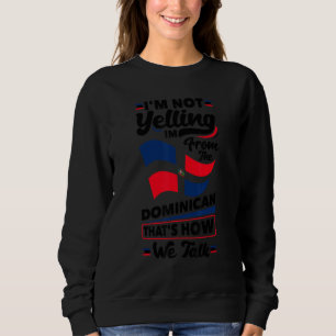 Sudadera República Dominicana dominicano No Estoy Gritando 