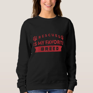 Sudadera Rescatado es mi animal de raza favorita