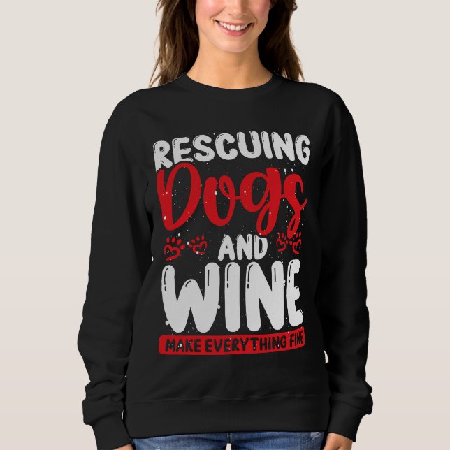 Sudadera Rescate De Perros Y Rescate De Vinos (Anverso)