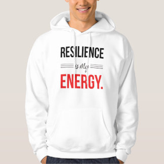 Sudadera Resilience Is My Energy Motivational Hoodie