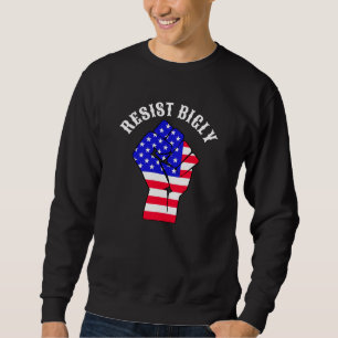 Sudadera Resist Bigly   Anti-Trump