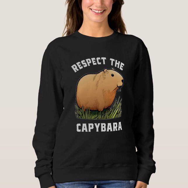 Sudadera Respect The Capybara Capybara Quotes for Rodent  1 (Anverso)
