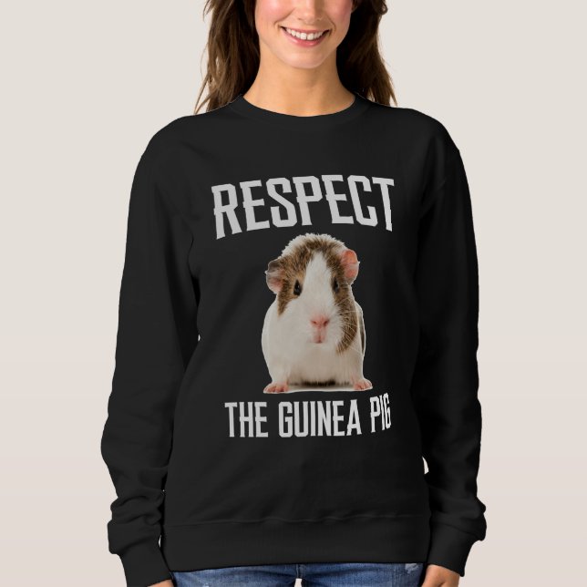 Sudadera Respect The Guinea Pig For Guinea Pig (Anverso)