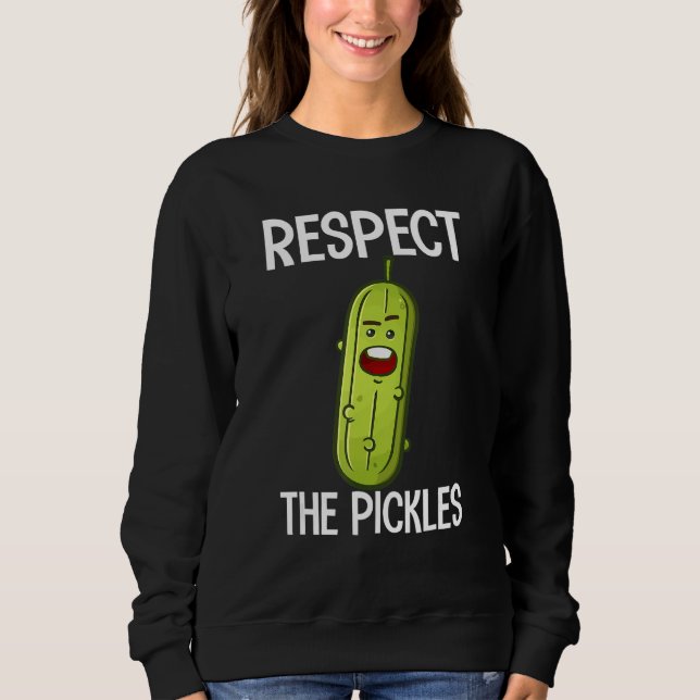 Sudadera Respect The Pickles  Dill Cucumber Vegan Food (Anverso)