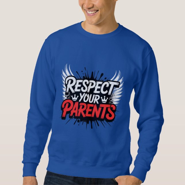 Sudadera Respect Your Parents — Men’s Hoodie / Respect  (Anverso)