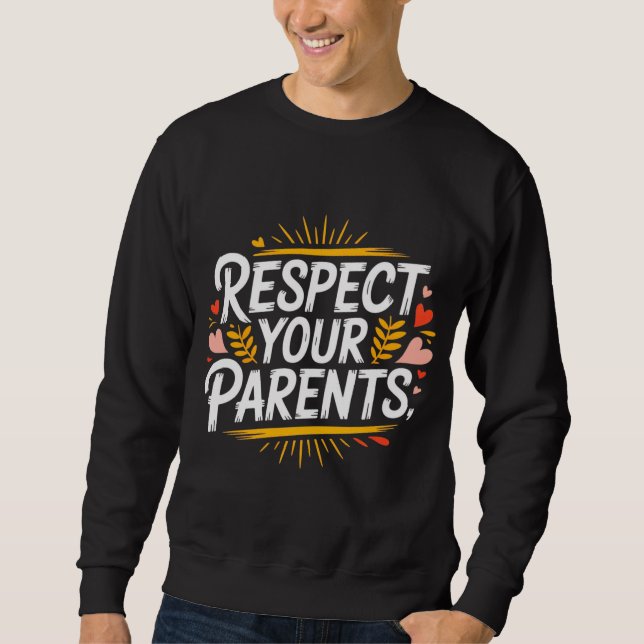 Sudadera Respect Your Parents — Men’s Hoodie / Respect  (Anverso)