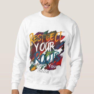 Sudadera Respeta tu camiseta de raíz