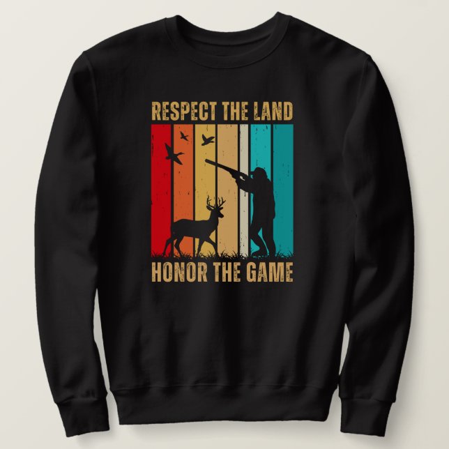 Sudadera Respetar la tierra honrar el juego | Caza de venad (Anverso del diseño)