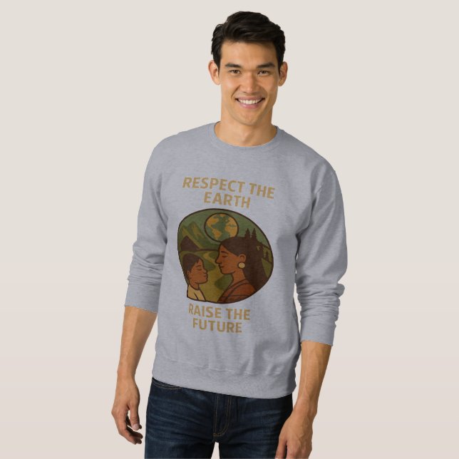 Sudadera Respetar la Tierra, Levantar el Futuro (Anverso completo)