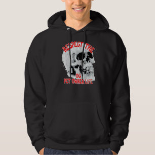 Sudadera Respeto De La Palabra De Cráneo De Vida Del Propie