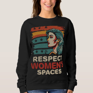 Sudadera Respeto por los espacios femeninos retro mujer EEU