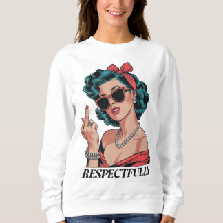 Sudadera Respetuosamente, regalo de Dedo Medio para ella