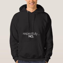 Sudadera Respetuosamente Sin Minimalista- Negro Divertido