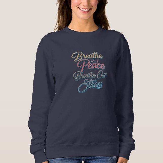 Sudadera Respira en paz, respira estrés" Básico (Anverso)