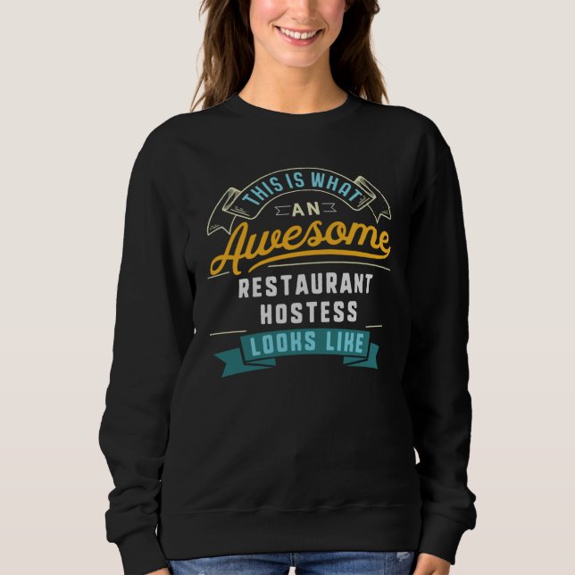 Sudadera Restaurant Hostess  Awesome Job Occupation (Anverso)