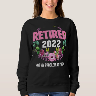 Sudadera Retirada 2022 Ya No Es Mi Problema Retirada De Vin