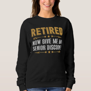 Sudadera Retirado Ahora Dame Mi Descuento Senior
