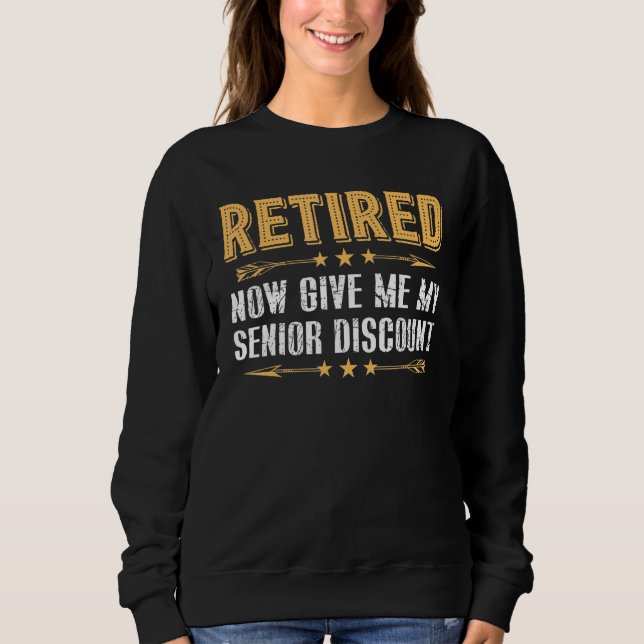 Sudadera Retirado Ahora Dame Mi Descuento Senior (Anverso)