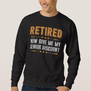 Sudadera Retirado Ahora Dame Mi Descuento Senior