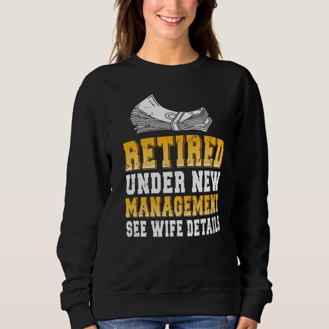 Sudadera Retirado Bajo La Nueva Gestión Presente (Anverso)