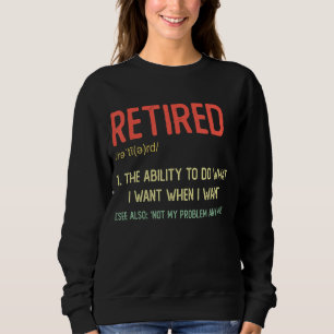 Sudadera Retirado No Es Mi Problema Más Gracioso Jubilación