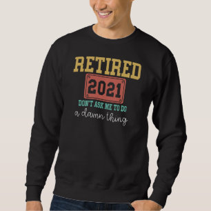 Sudadera Retirado No Me Pida Que Haga Algo Gracioso Retirem