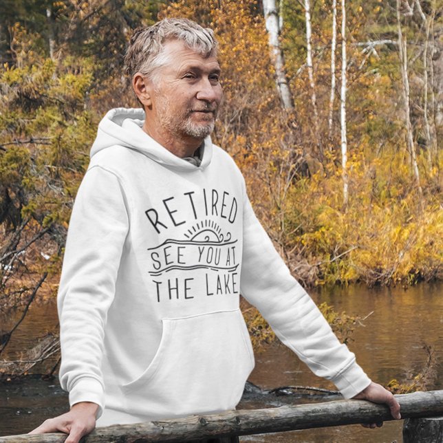 Sudadera Retirado Nos Ves En El Lago (Retired see you at the lake hoodie retirement)