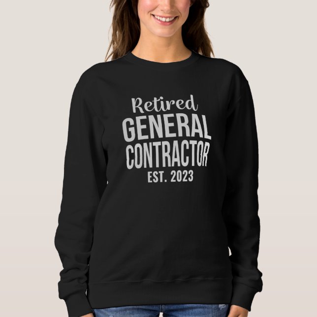 Sudadera Retired General Contractor 2023 Retirement (Anverso)