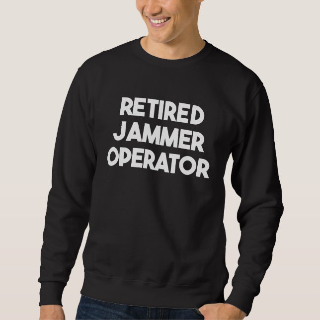 Sudadera Retired Jammer Operator (Anverso)