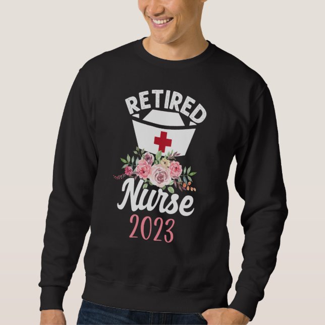 Sudadera Retired Nurse 2023 Flower Nurses Retirement (Anverso)