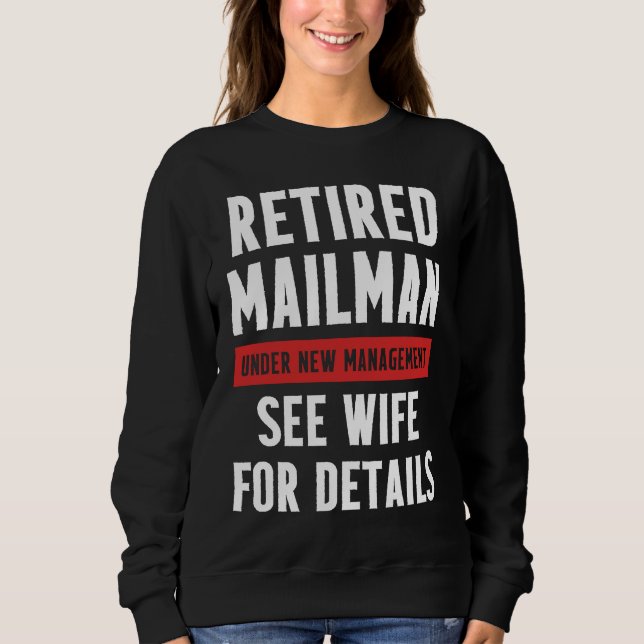Sudadera Retired Postal Worker Management Wife Mailman Reti (Anverso)