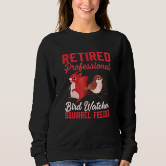 Sudadera Retired Professional Bird Watcher Squirrel Retirem