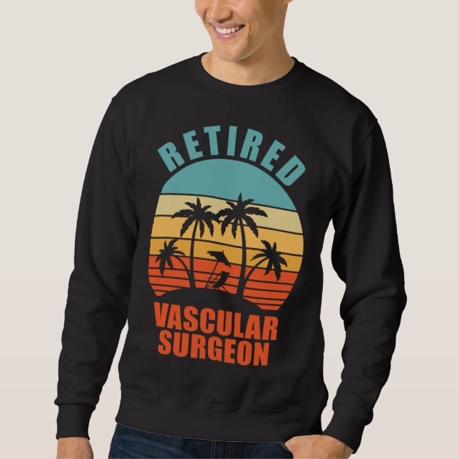 Sudadera Retired Vascular Surgeon  Surgery Happy Retirement (Anverso)