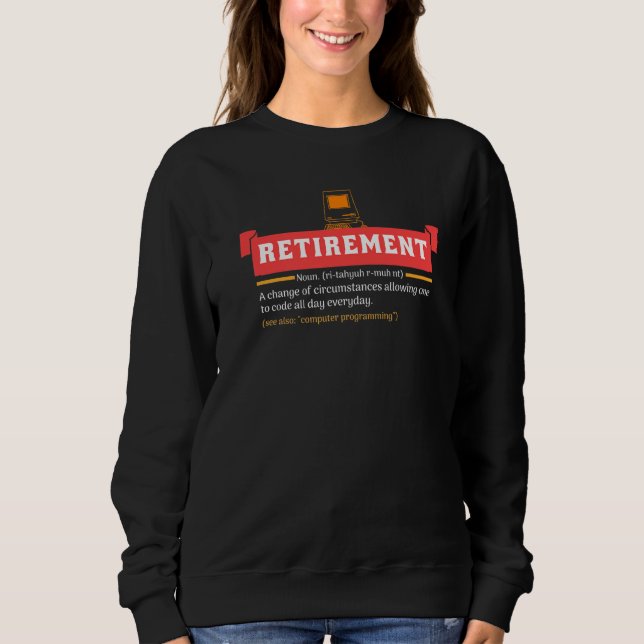 Sudadera Retirement Definition Time To Programm All Day Eve (Anverso)