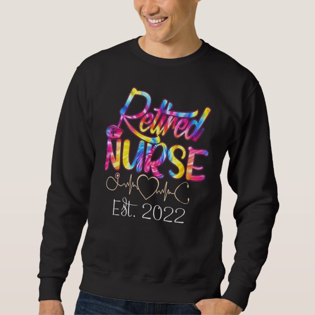Sudadera Retirement  Nurse 2022 Nursing Retired Nurse Tie D (Anverso)