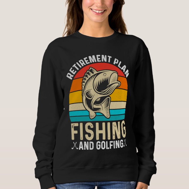 Sudadera Retirement Plan Fishing and Golfing  Fisherman Gol (Anverso)