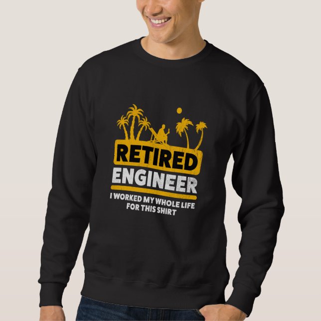 Sudadera Retirement Retiree Retired Engineer  1 (Anverso)