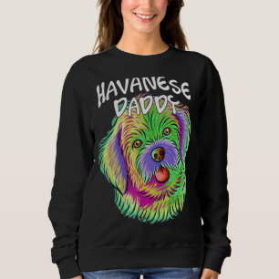 Sudadera Retrato pop colorido Perro Havanés Papá Faute