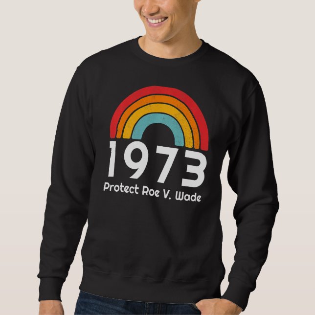 Sudadera Retro 1973 Protect Roe V Wade (Anverso)
