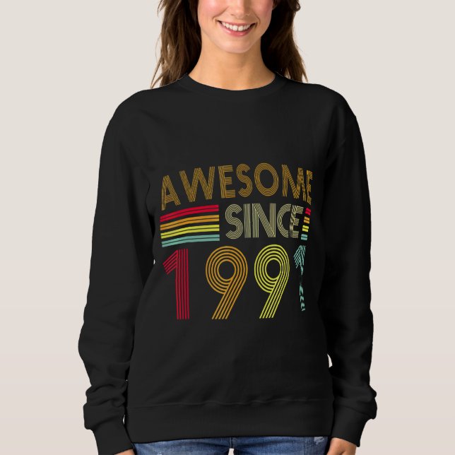 Sudadera Retro Awesome 1991 Editon 31st Birth (Anverso)