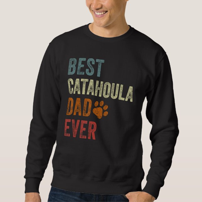 Sudadera Retro Best Catahoula Dad Ever Dog Papa Father's Da (Anverso)