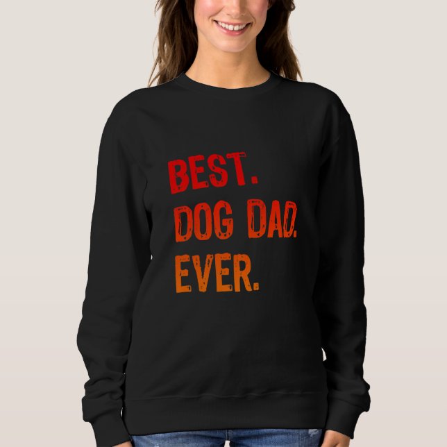 Sudadera Retro Best Dog Dad Ever Cool  Daddy (Anverso)