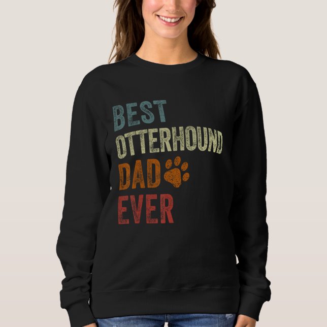 Sudadera Retro Best Otterhound Dad Ever Otterhound Papa Fat (Anverso)