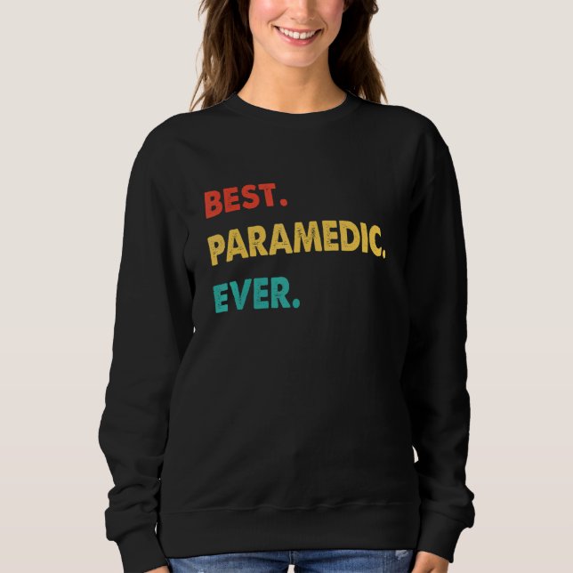 Sudadera Retro Best Paramedic Ever (Anverso)