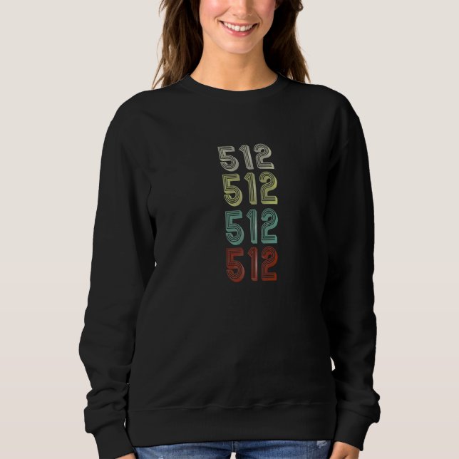 Sudadera Retro Classic Area Code 512 Austin Texas Tx State (Anverso)