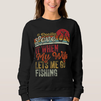 Sudadera Retro De Verdad Me Encanta Cuando Mi Esposa Me Per